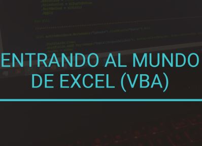 Entrando al mundo de Excel (VBA)